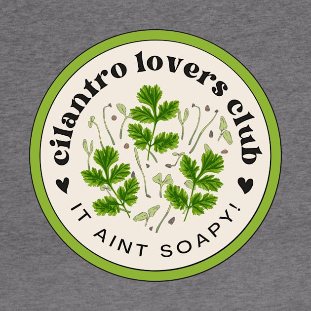 Cilantro lovers club by maikamess